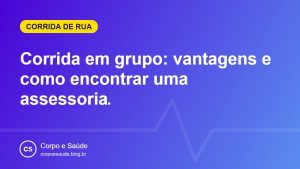Corrida em grupo: vantagens e como encontrar uma assessoria
