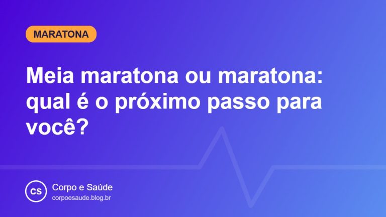 Meia maratona ou maratona: qual é o próximo passo para você?