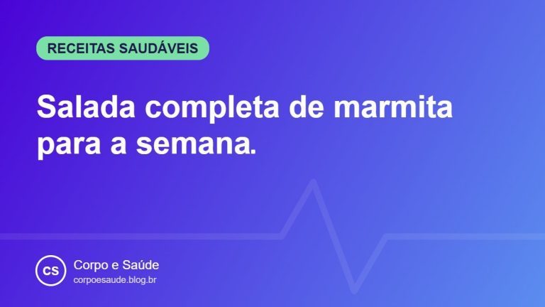 Salada completa de marmita para a semana