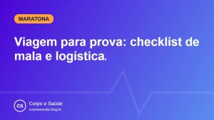 Viagem para prova: checklist de mala e logística